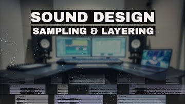Create Unique Sound Effects: Sampling & Layering Workflow