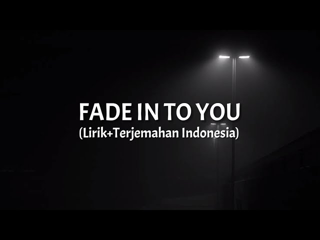 Fade Into You - Mazzy Star (Lirik+Terjemahan Indonesia) class=