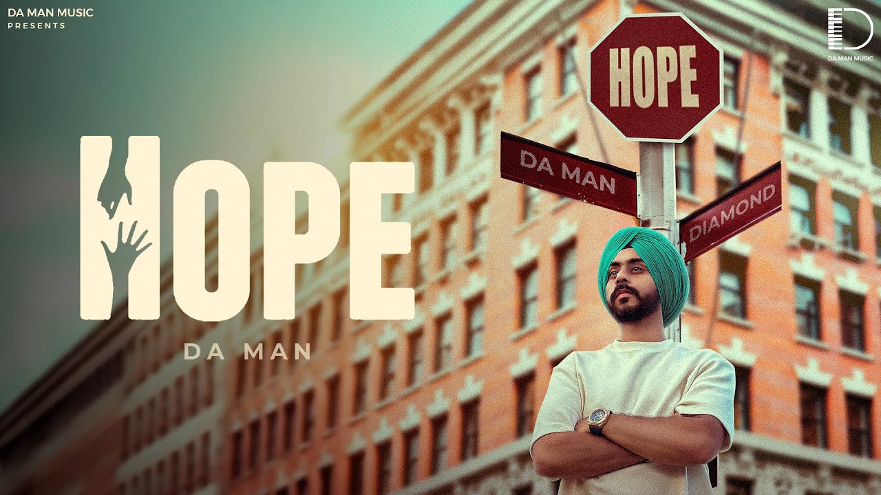 Hope | Da Man | Diamond | Da Man Music|Latest Punjabi Song 2025