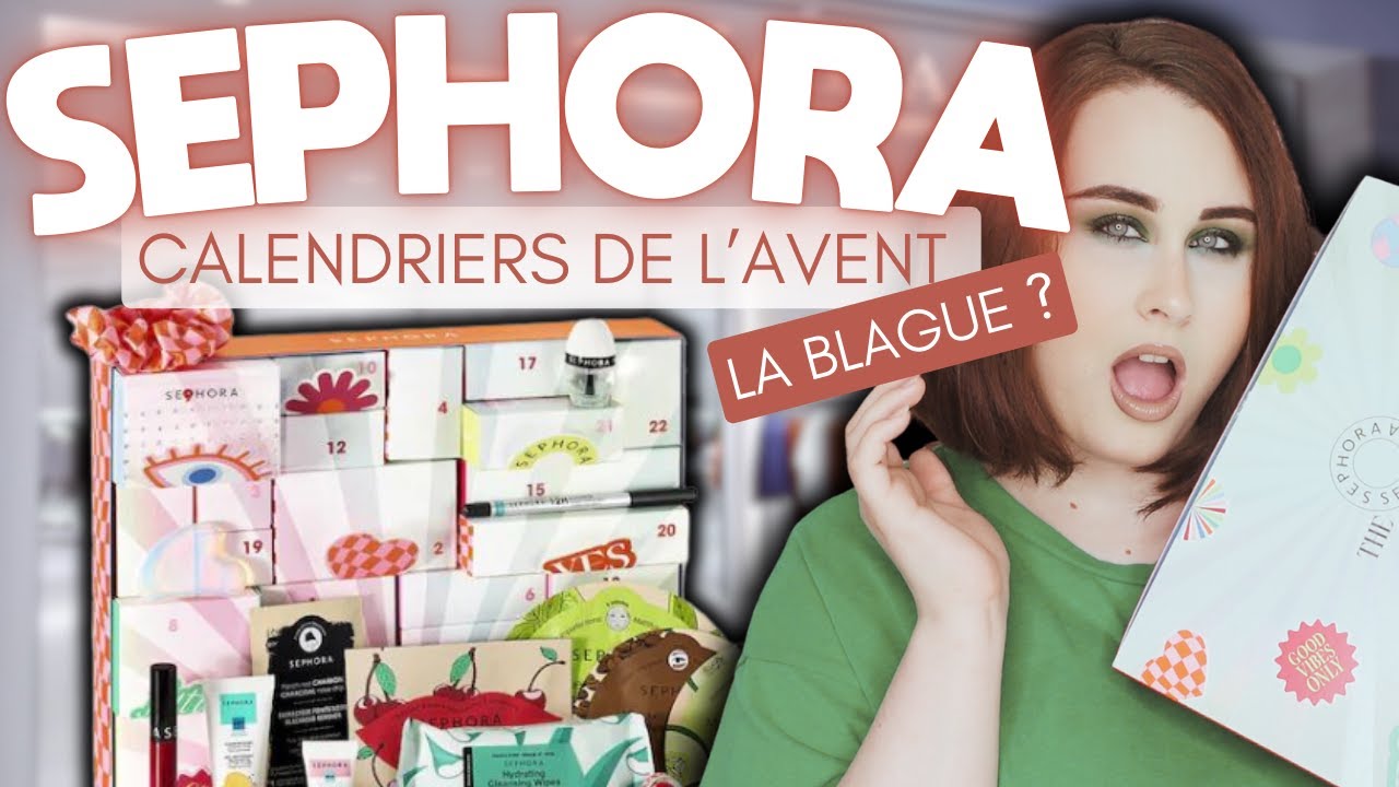 SEPHORA, IL S'EST PASSE QUOI ? UNBOXING CALENDRIERS DE L'AVENT !