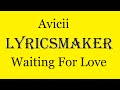 Lyricsmaker aviciiwaiting for love lyrics