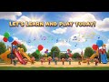 Let’s Learn and Play Today! 🌈 | 4-Minute Fun Kids Song | Educational Preschool Music Video