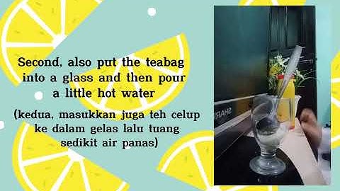 Procedure Text [How To Make Ice Lemon Tea]