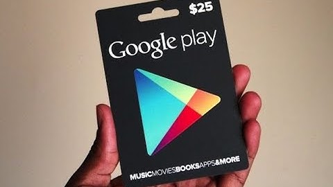 Thẻ quà tặng google play là gì năm 2024