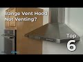 Top Reasons Range Vent Hood Won't Vent  — Range Vent Hood Troubleshooting