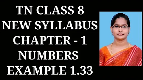 8th Maths Ch-1 Numbers | Example 1.33 | Samacheer One plus One channel