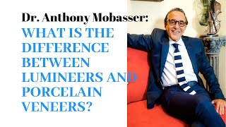 Porcelain Veneers vs lumineers | Dr. Anthony Mobasser | Best Veneer Dentist in Los Angeles