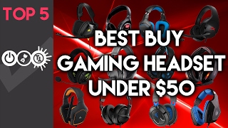 Best Gaming Headset Under $50 – Top 5 – February 2017