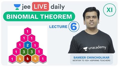 JEE Mains: Binomial Theorem L 6 | Unacademy JEE | IIT JEE Mathematics | Sameer Sir