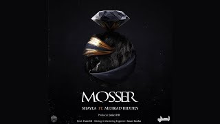 Shayea ft Hidden - Mosser