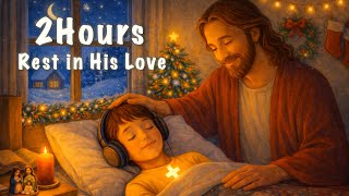 Peaceful Christian Worship Songs for Healing \u0026 Comfort | Soft Bible Hymns Filled with God’s Love