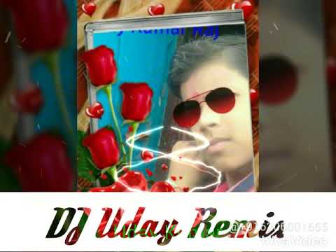 New Remix Dj Songs 2019 Dj Uday Raj