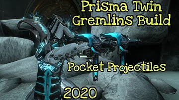Warframe | Prisma Twin Gremlins Build [2020]