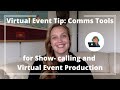 Virtual Event Tips: Top Two Communication Tools for Show-calling and Virtual Event Production