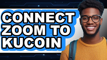 How To Connect Zoom To KuCoin (Updated)