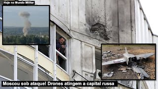 Moscou sob ataque! Drones atingem a capital russa