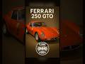 Why the Ferrari 250 GTO Is the Ultimate Classic Supercar Icon