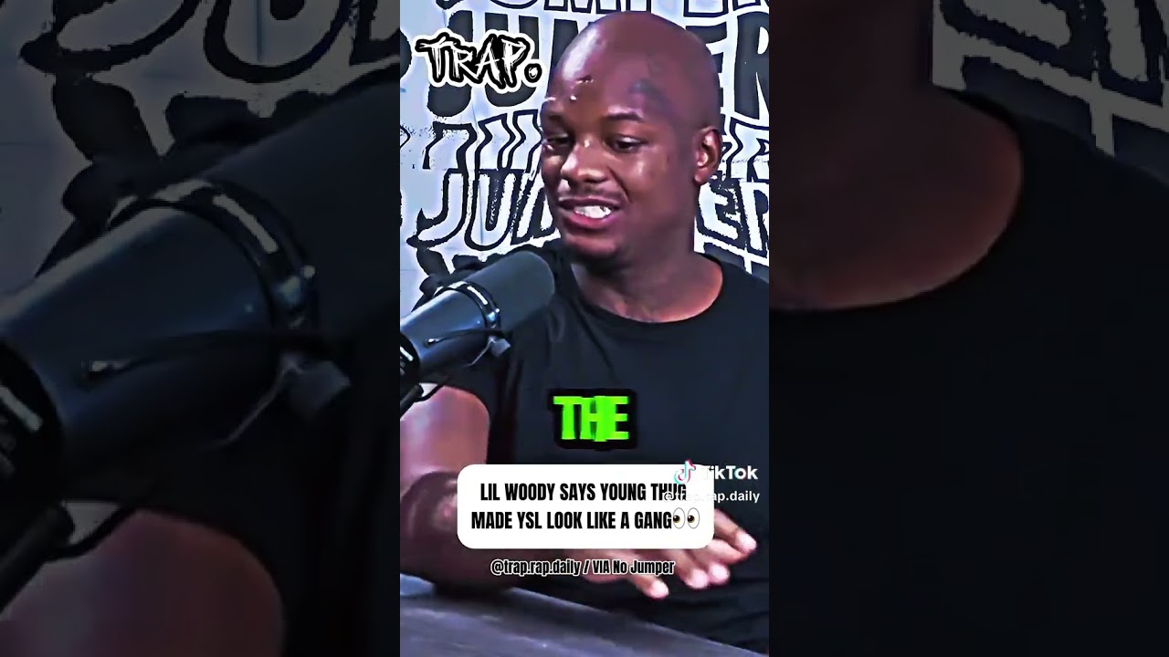 LIL WOODY SAYS YOUNG THUG MADE YSL LOOK LIKE A GANG 👀