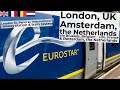 London UK via Brussels, Belgium & Rotterdam to Amsterdam, The Netherlands Eurostar high-speed train