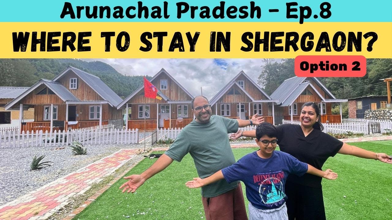 Where to Stay in Shergaon, Arunachal Pradesh? The Willow Resort | River Side Car Camping | Ep8