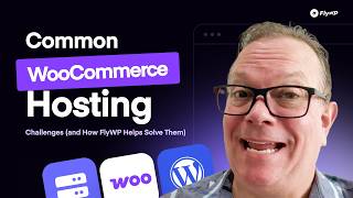 Common WooCommerce Hosting Challenges (and How FlyWP Helps Solve Them)