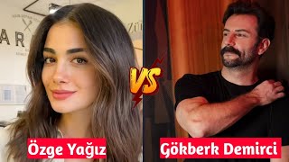 Özge Yagiz Vs Gökberk Demirci | lifestyle Comparison 2024
