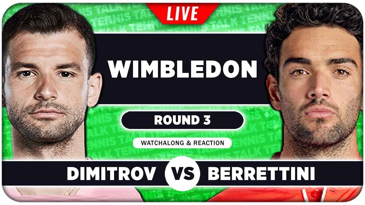 DIMITROV vs BERRETTINI • Wimbledon 2026 • LIVE Tennis Watchalong