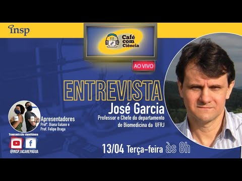 Café com Ciência - Prof. José Garcia da UFRJ