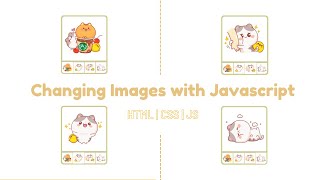 Changing image with JavaScript | HTML, CSS & JS