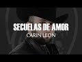 (LETRA) Secuelas De Amor - Carin Leon