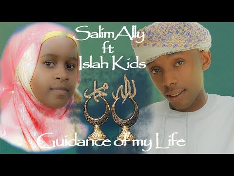 Salim Ally feat Islah Kids  Allah   Guidance of My Life Official