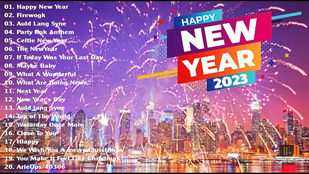 Happy New Year Songs 2023 Best Happy New Year Songs Playlist 2023 Top ...