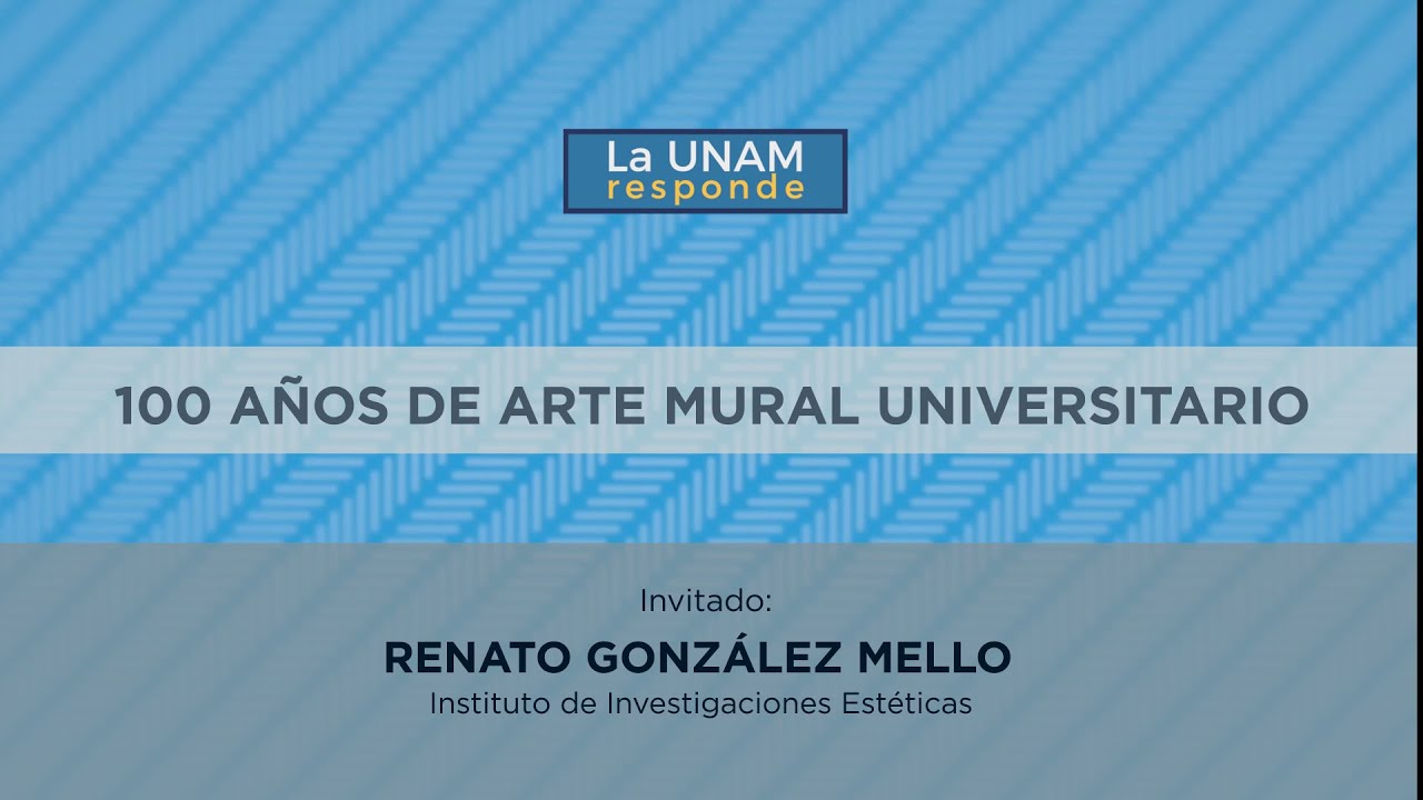 100 AÑOS DE MURALISMO UNIVERSITARIO. LA UNAM RESPONDE 563