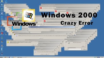 Windows 2000 Crazy Error Full