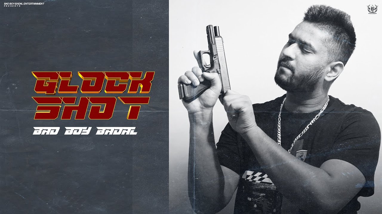 Badal Rapper GLOCK SHOT - BADAL DA RAPPER - RASLA - LATEST HINDI RAP SONG - NEW ...