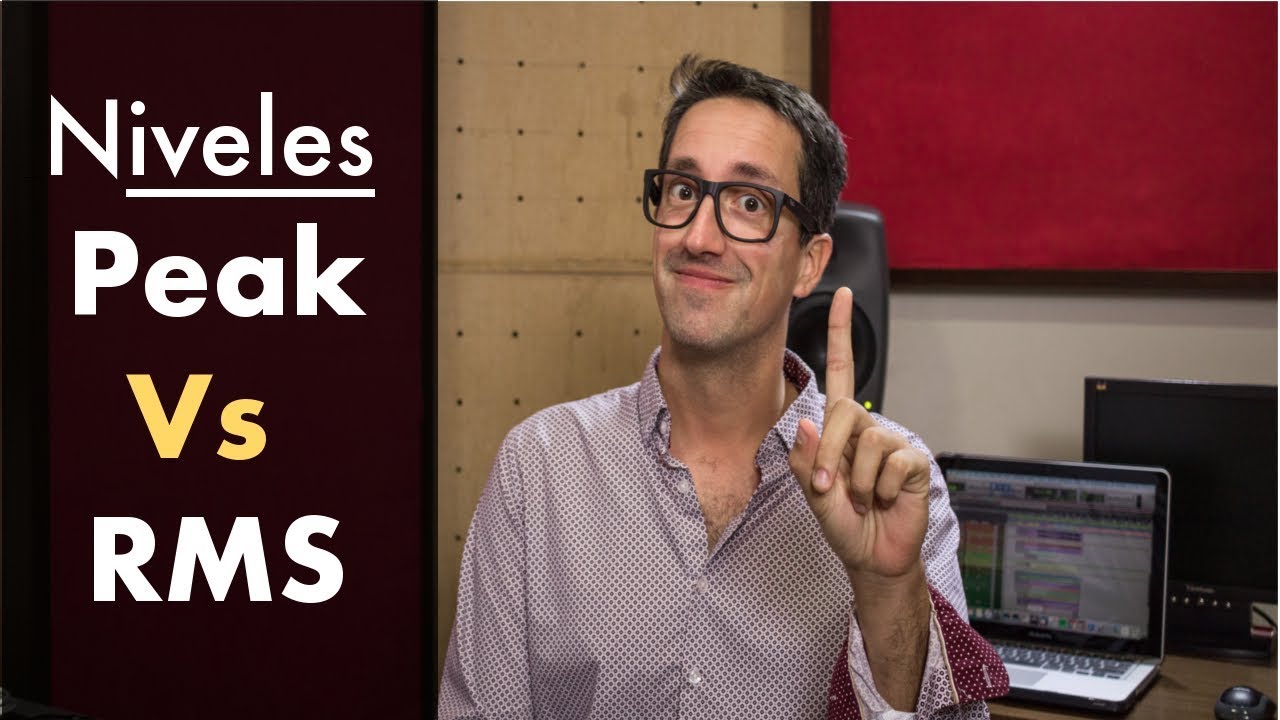 Niveles Peak y RMS