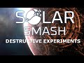 Destructive EXPERIMENTS and secret planets in Solar Smash (with live voice)