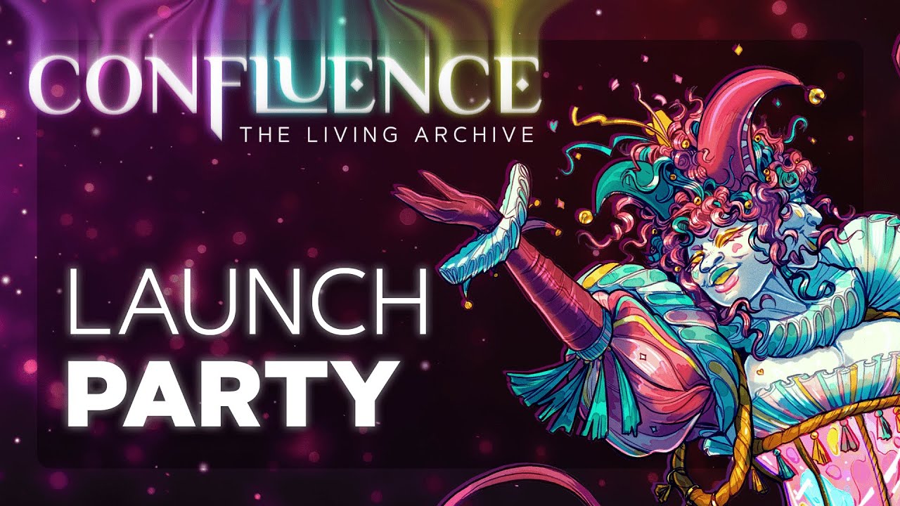 Confluence: The Living Archive LAUNCH PARTY!