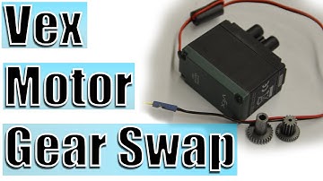 Vex Motor - Gear Swap