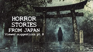 SCARY STORIES FROM JAPAN [YOKAI CULTS GHOSTS] #scarystories #horrorstories
