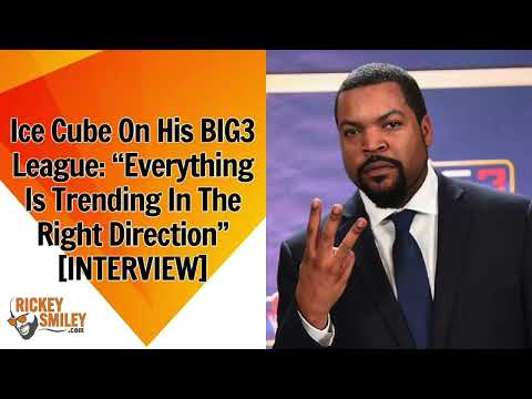 Ice Cube On His BIG3 League: "Everything Is Trending In The Right Direction"