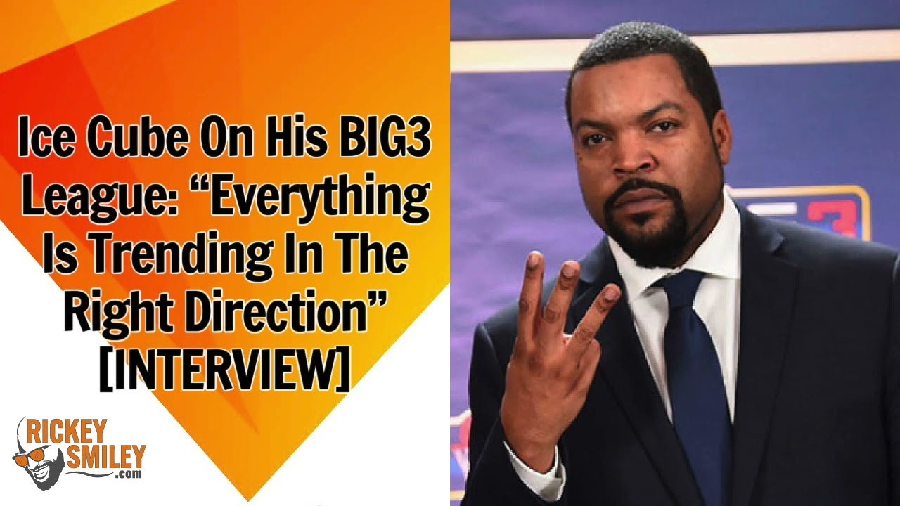 Ice Cube On His BIG3 League: “Everything Is Trending In The Right Direction”