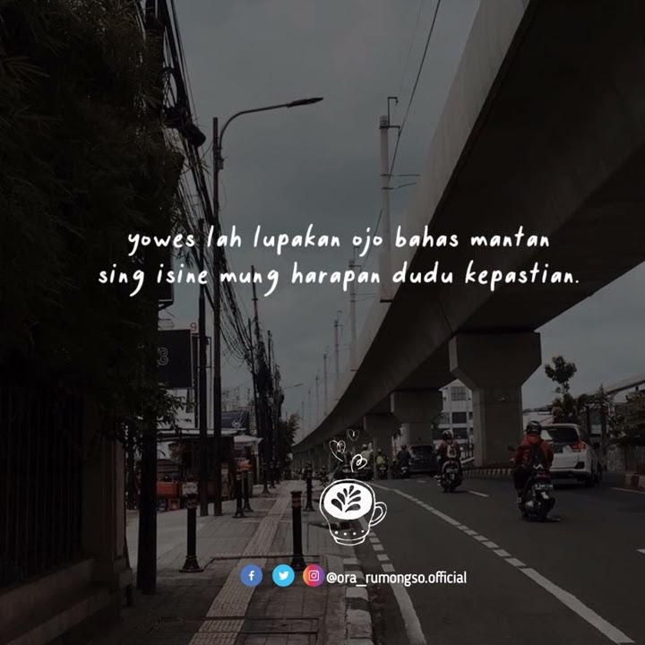 Story WhatsApp BAPER / pergi hilang dan lupakan.