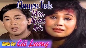 Chuyện Tình Mùa Nước Nổi |  Kim Tử Long Tài Linh | Cải lương xưa hay nhất -Cải Lương Sắc Việt