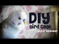 DIY Bird Cage using Self Adhesive Wallpaper DIY Bird Cage using Self Adhesive Wallpaper