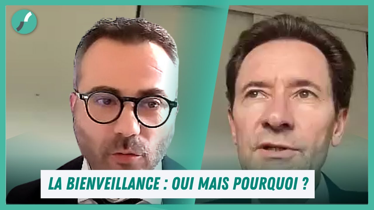 La bienveillance : oui, mais pourquoi ?