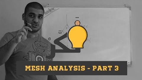 Circuit 1 - Mesh Analysis - Part 3