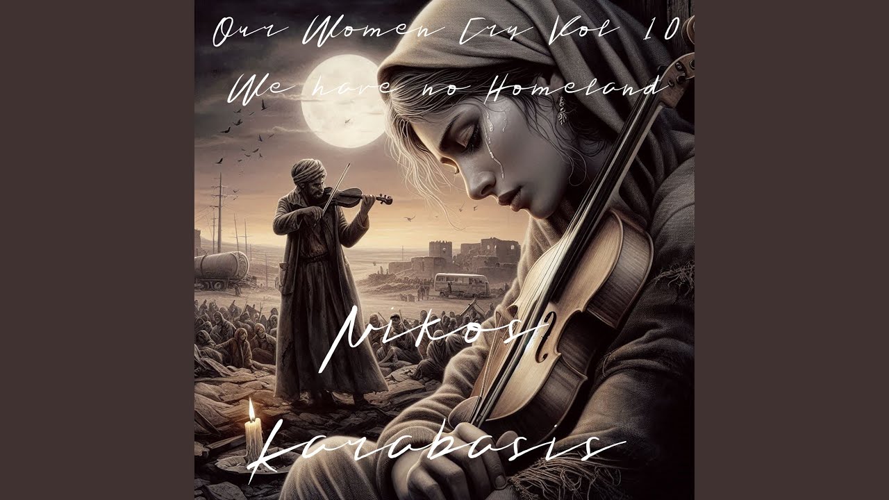 Our Women Cry Vol 10 - We have no Homeland