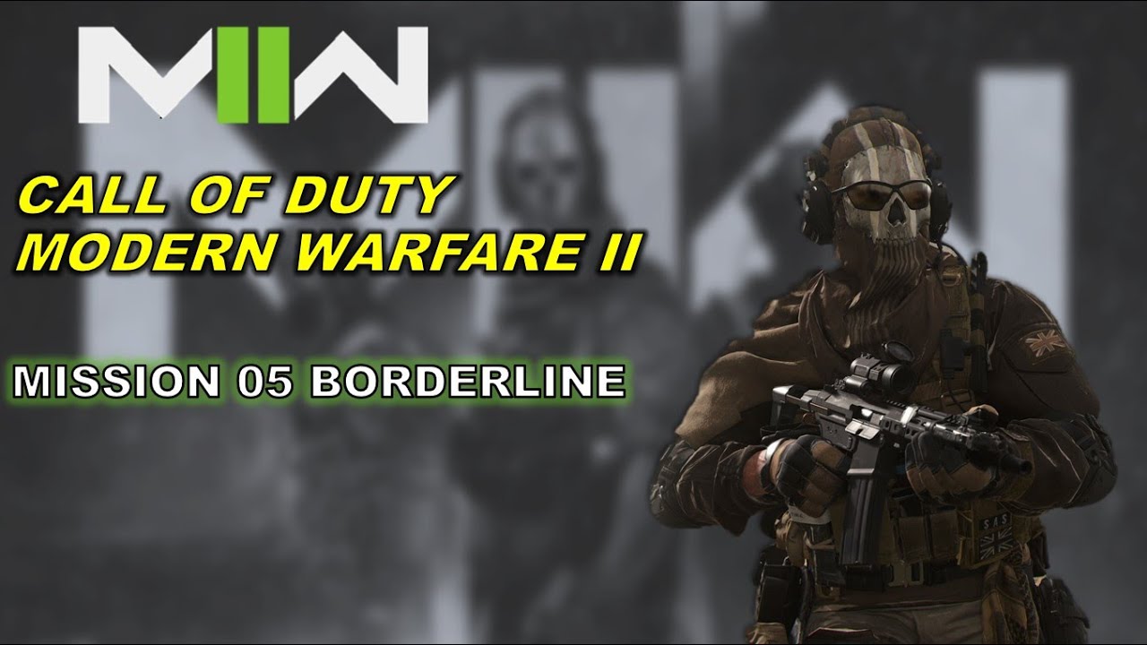 Call Of Duty Modern Warfare 2 - Mission 05 Borderline - YouTube
