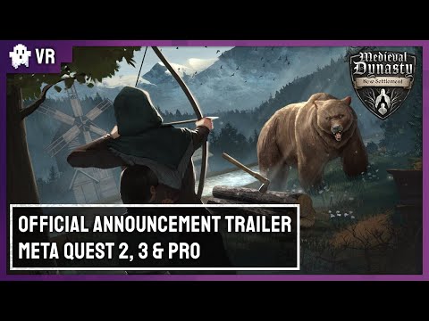 Medieval Dynasty New Settlement - Announcement Trailer - Meta Quest 2, 3 & PRO - VR